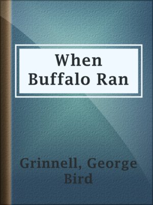 When Buffalo Ran - ebook